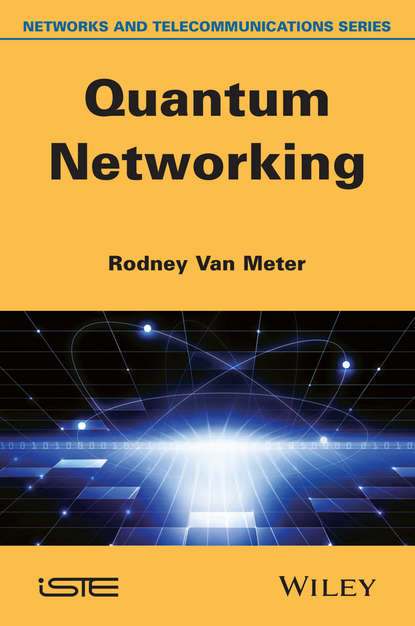 Скачать книгу Quantum Networking