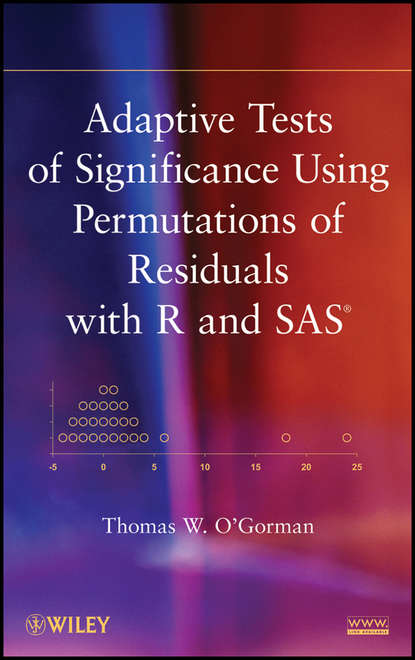 Скачать книгу Adaptive Tests of Significance Using Permutations of Residuals with R and SAS