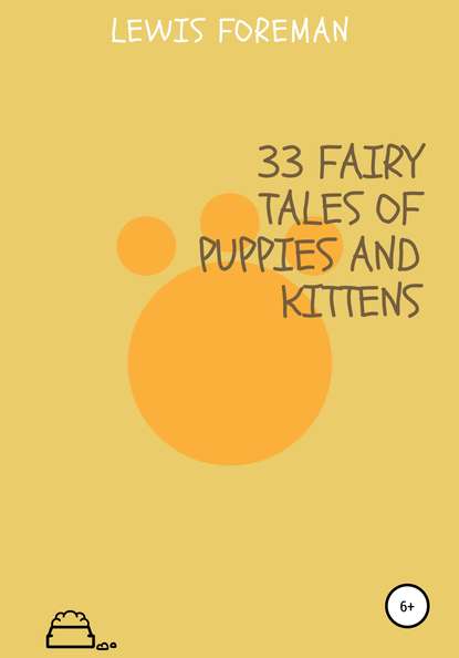 Скачать книгу 33 fairy tales of puppies and kittens
