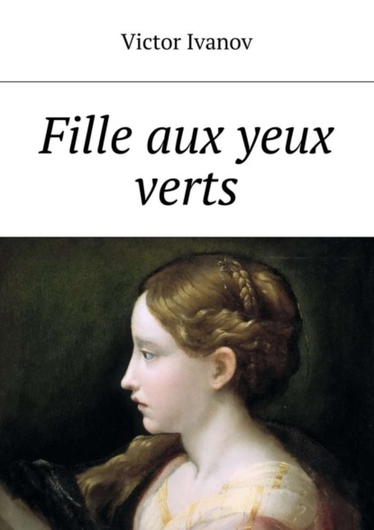 Скачать книгу Fille aux yeux verts