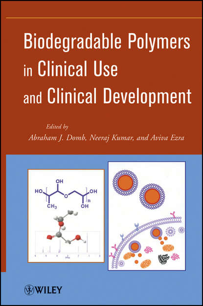 Скачать книгу Biodegradable Polymers in Clinical Use and Clinical Development
