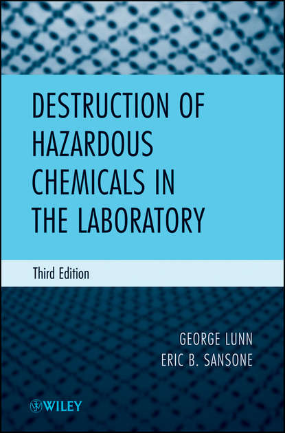 Скачать книгу Destruction of Hazardous Chemicals in the Laboratory