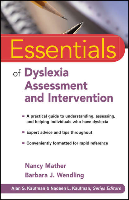 Скачать книгу Essentials of Dyslexia Assessment and Intervention
