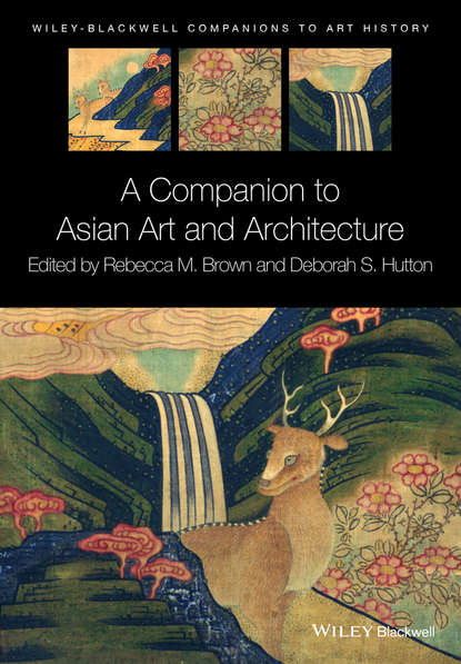 Скачать книгу A Companion to Asian Art and Architecture