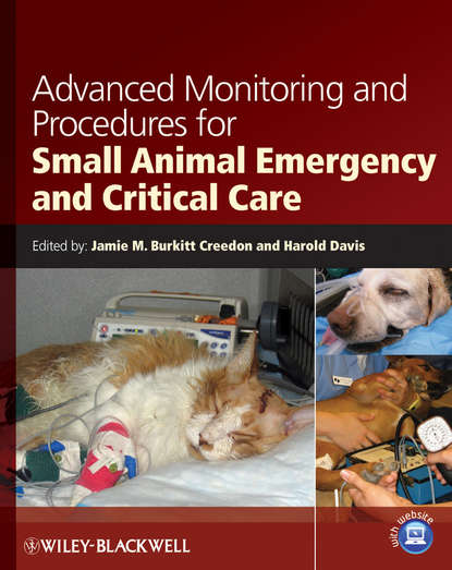 Скачать книгу Advanced Monitoring and Procedures for Small Animal Emergency and Critical Care