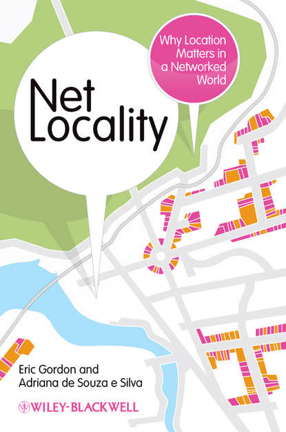 Скачать книгу Net Locality. Why Location Matters in a Networked World