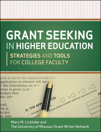 Скачать книгу Grant Seeking in Higher Education. Strategies and Tools for College Faculty