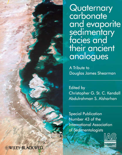Скачать книгу Quaternary Carbonate and Evaporite Sedimentary Facies and Their Ancient Analogues. A Tribute to Douglas James Shearman (Special Publication 43 of the IAS)