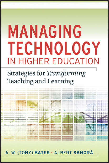 Скачать книгу Managing Technology in Higher Education. Strategies for Transforming Teaching and Learning