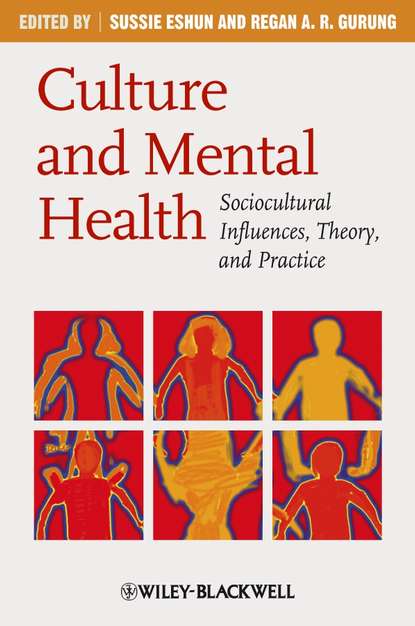 Скачать книгу Culture and Mental Health. Sociocultural Influences, Theory, and Practice