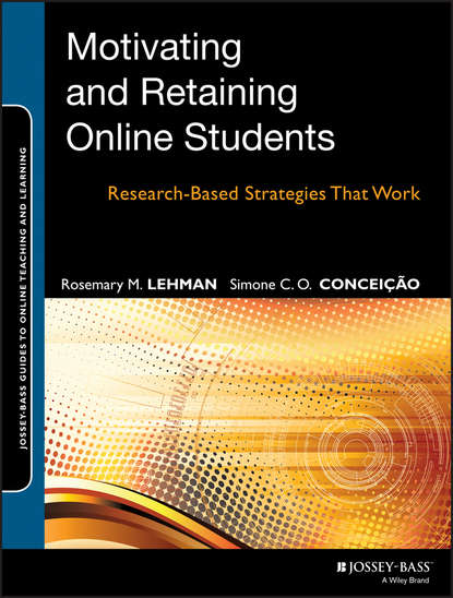 Скачать книгу Motivating and Retaining Online Students. Research-Based Strategies That Work