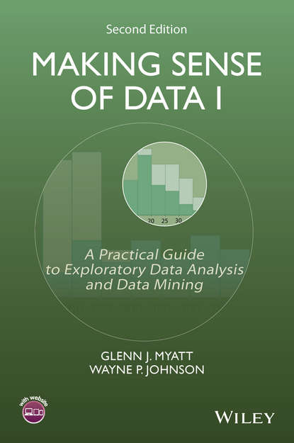 Скачать книгу Making Sense of Data I. A Practical Guide to Exploratory Data Analysis and Data Mining