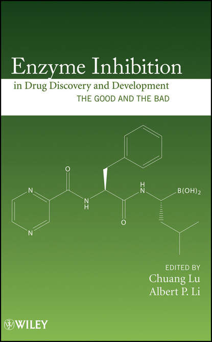 Скачать книгу Enzyme Inhibition in Drug Discovery and Development. The Good and the Bad