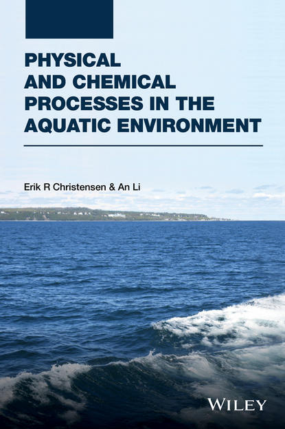 Скачать книгу Physical and Chemical Processes in the Aquatic Environment