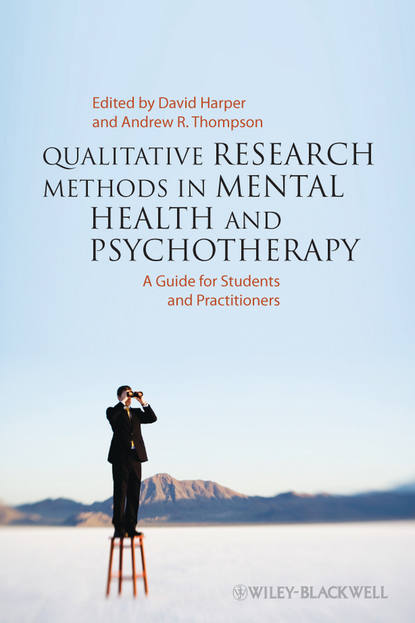 Скачать книгу Qualitative Research Methods in Mental Health and Psychotherapy. A Guide for Students and Practitioners