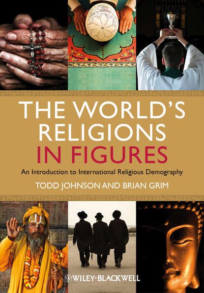 Скачать книгу The World's Religions in Figures. An Introduction to International Religious Demography