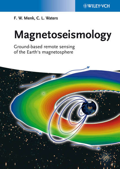 Скачать книгу Magnetoseismology. Ground-based Remote Sensing of Earth's Magnetosphere