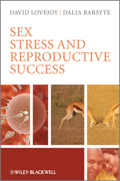 Скачать книгу Sex, Stress and Reproductive Success