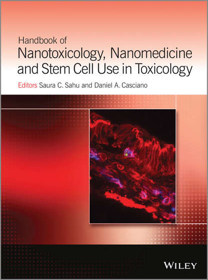 Скачать книгу Handbook of Nanotoxicology, Nanomedicine and Stem Cell Use in Toxicology
