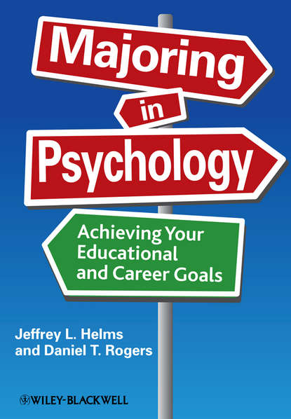 Скачать книгу Majoring in Psychology. Achieving Your Educational and Career Goals