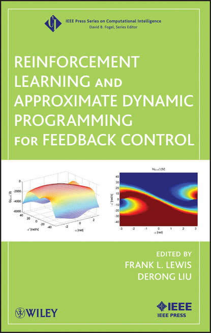 Скачать книгу Reinforcement Learning and Approximate Dynamic Programming for Feedback Control