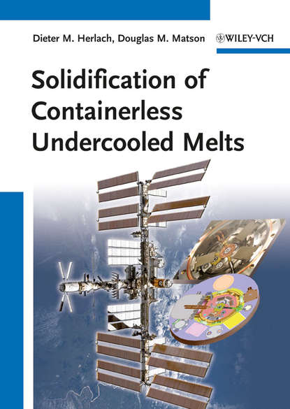 Скачать книгу Solidification of Containerless Undercooled Melts