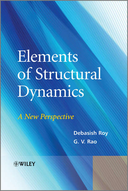 Скачать книгу Elements of Structural Dynamics. A New Perspective