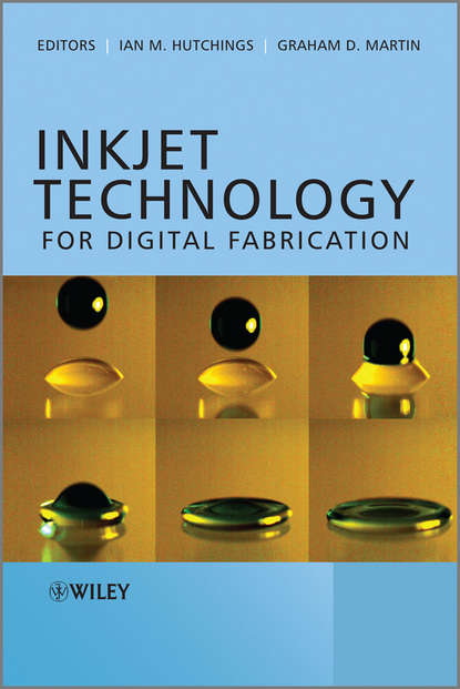 Скачать книгу Inkjet Technology for Digital Fabrication