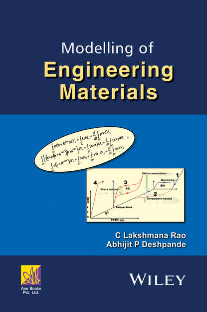 Скачать книгу Modelling of Engineering Materials