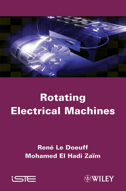 Скачать книгу Rotating Electrical Machines