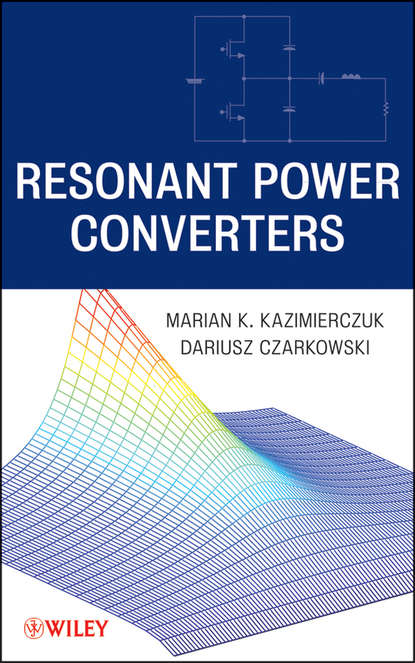 Скачать книгу Resonant Power Converters