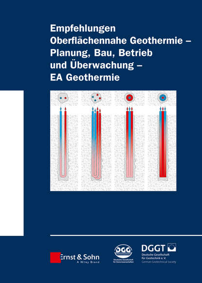 Скачать книгу Empfehlung Oberflächennahe Geothermie. Planung, Bau, Betrieb und Überwachung – EA Geothermie