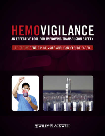 Скачать книгу Hemovigilance. An Effective Tool for Improving Transfusion Safety