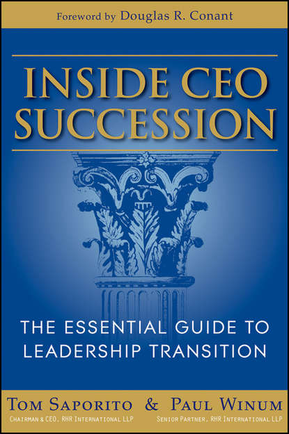 Скачать книгу Inside CEO Succession. The Essential Guide to Leadership Transition