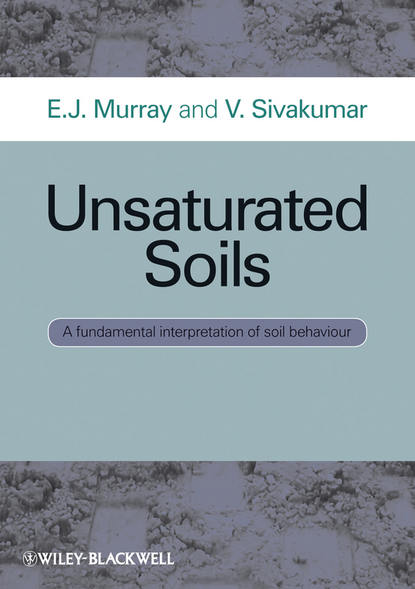 Скачать книгу Unsaturated Soils. A fundamental interpretation of soil behaviour