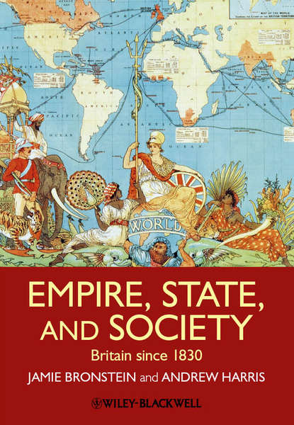 Скачать книгу Empire, State, and Society. Britain since 1830