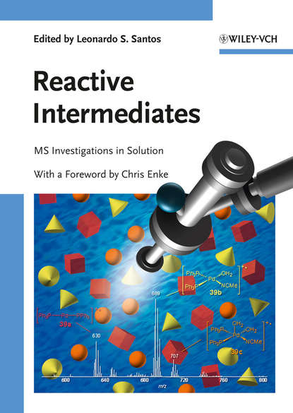 Скачать книгу Reactive Intermediates. MS Investigations in Solution