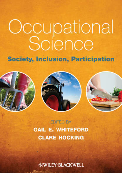 Скачать книгу Occupational Science. Society, Inclusion, Participation