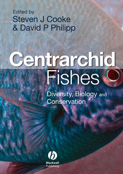 Скачать книгу Centrarchid Fishes. Diversity, Biology and Conservation