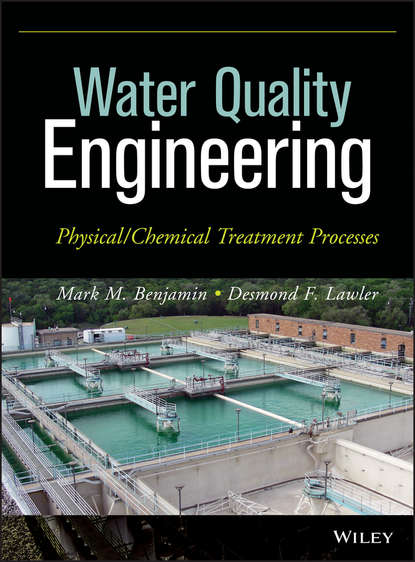 Скачать книгу Water Quality Engineering. Physical / Chemical Treatment Processes