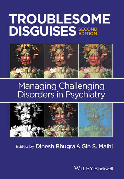 Скачать книгу Troublesome Disguises. Managing Challenging Disorders in Psychiatry