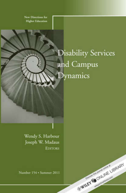 Скачать книгу Disability and Campus Dynamics. New Directions for Higher Education, Number 154
