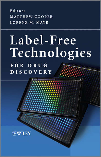 Скачать книгу Label-Free Technologies For Drug Discovery