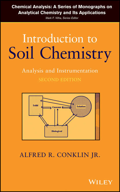 Скачать книгу Introduction to Soil Chemistry. Analysis and Instrumentation