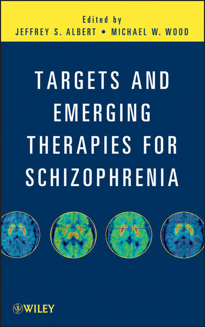 Скачать книгу Targets and Emerging Therapies for Schizophrenia