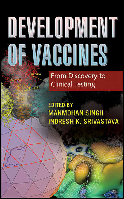 Скачать книгу Development of Vaccines. From Discovery to Clinical Testing