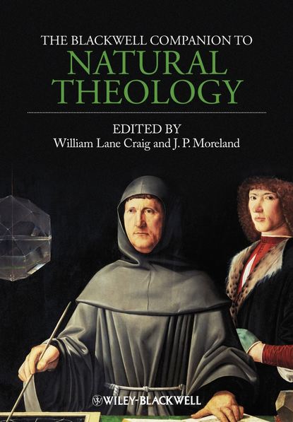 Скачать книгу The Blackwell Companion to Natural Theology