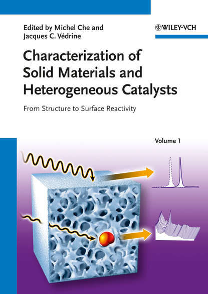Скачать книгу Characterization of Solid Materials and Heterogeneous Catalysts. From Structure to Surface Reactivity