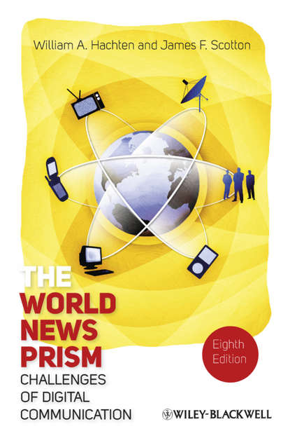 Скачать книгу The World News Prism. Challenges of Digital Communication
