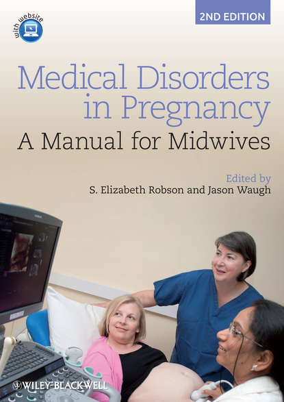 Скачать книгу Medical Disorders in Pregnancy. A Manual for Midwives